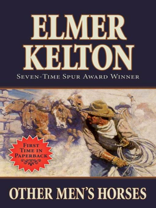 Title details for Other Men's Horses by Elmer Kelton - Available